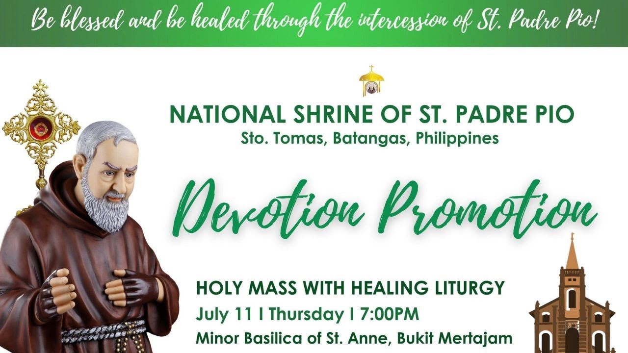 Holy Mass with Healing Liturgy | Visitation of Relic of St. Padre Pio  | 11 July 2024, 7.00pm