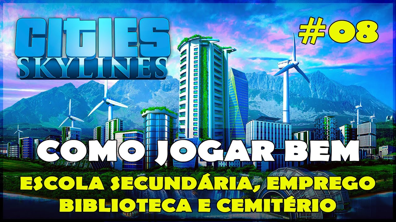 Cities Skylines Tutorial ESCOLA SECUNDÁRIA, EMPREGO, BIBLIOTECA, CEMITÉRIO no PS4, XBOX, Switch e PC