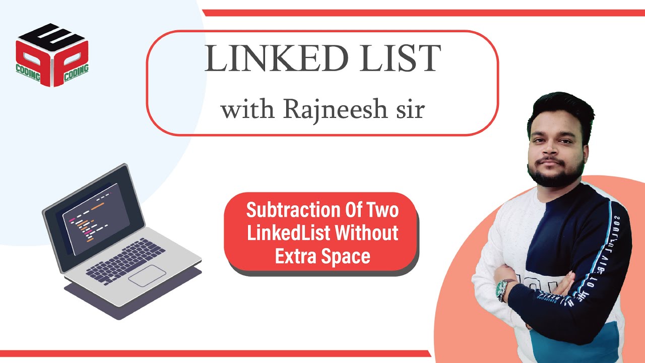 Subtraction Of Two LinkedList Without Extra Space