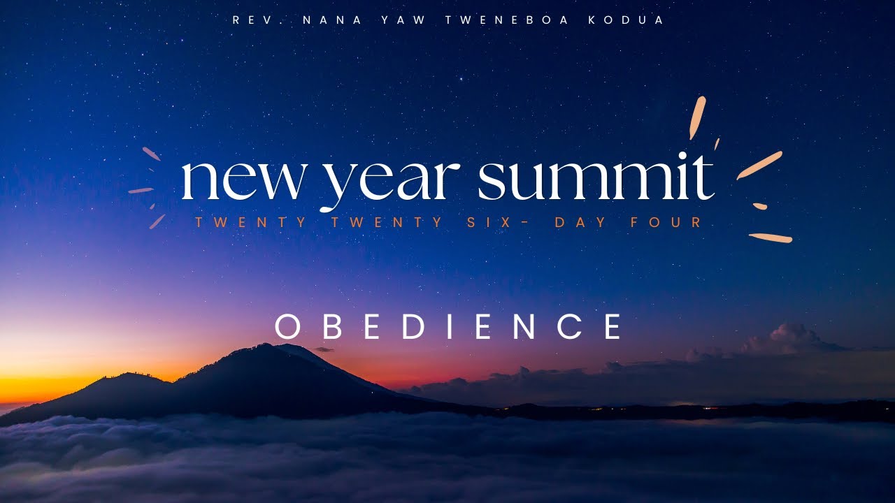 NEW YEAR SUMMIT 2026 || DAY FOUR || OBEDIENCE || RNY