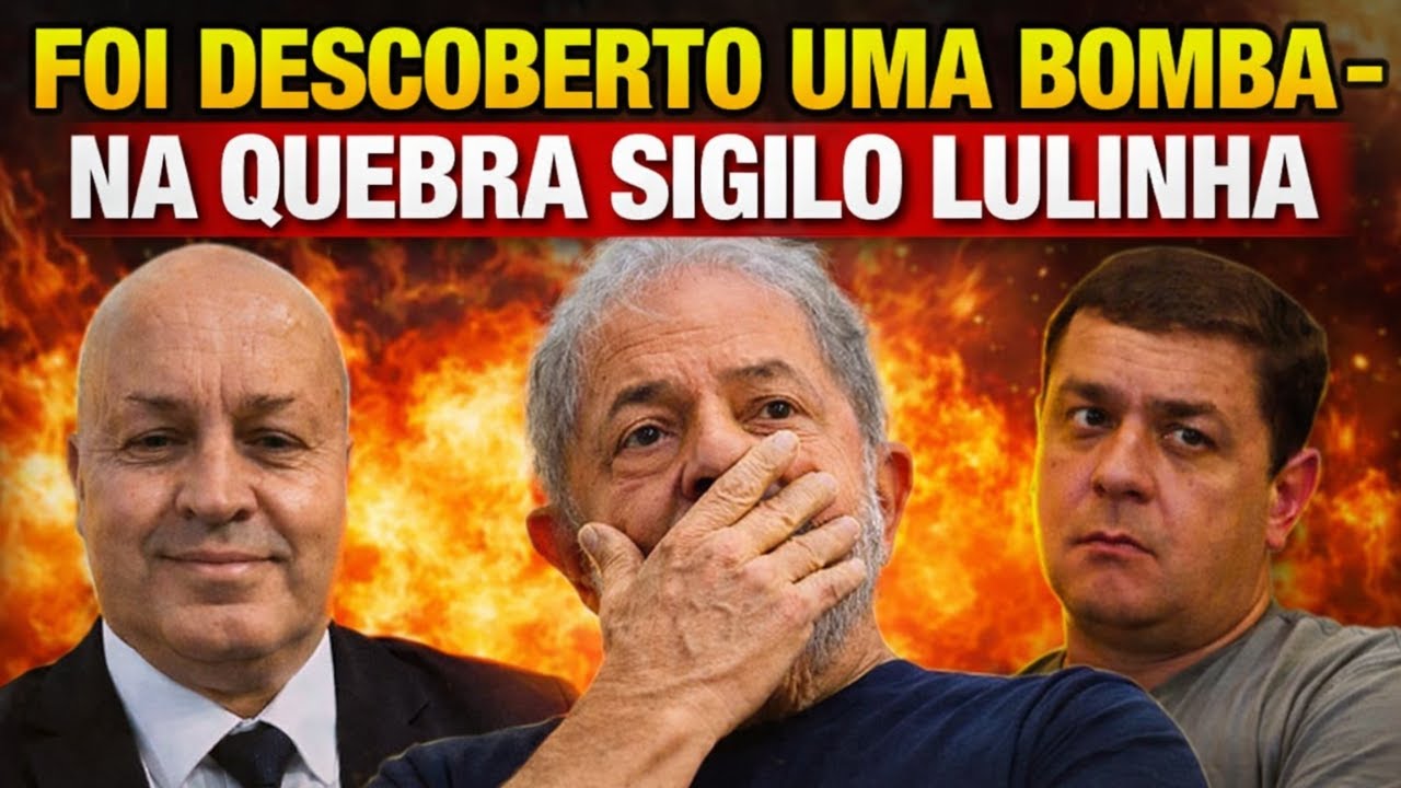 FOI DESCOBERTO UMA BOMBA - NA QUEBRA SIGILO LULINHA