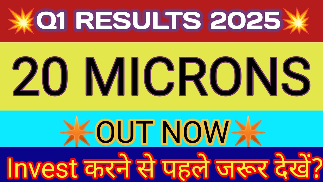 20 Microns Q1 Results 🔴 20 Microns Share Latest News 🔴 20 Microns Results 🔴 20 Microns Share Result