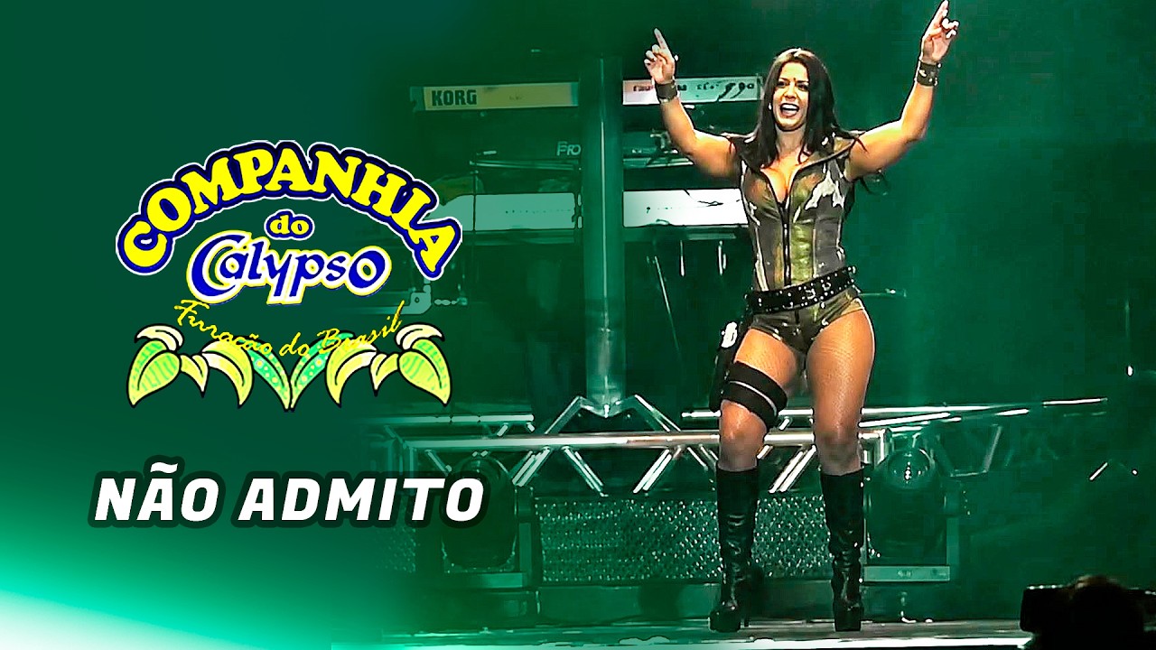 Não Admito - Lenne Bandeira e Companhia do Calypso