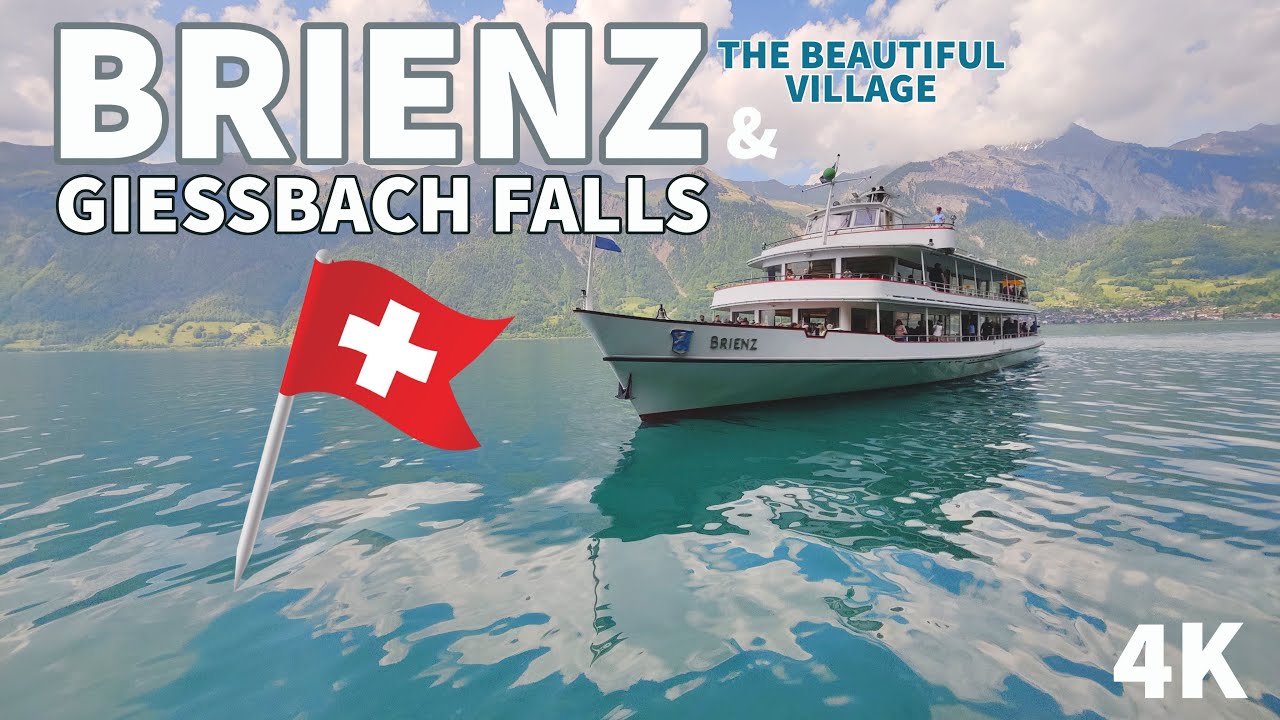 Brienz - The most beautiful village & Giessbach waterfall Switzerland, Complete travel guide 🇨🇭