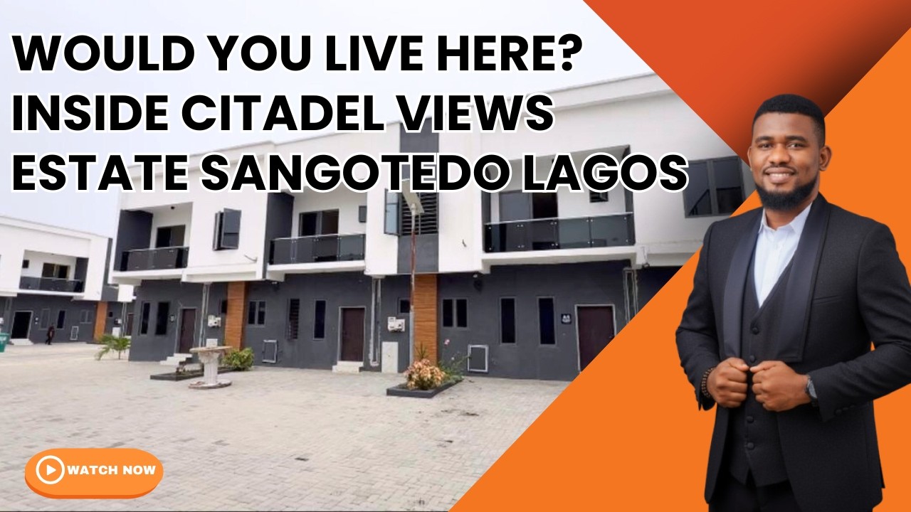 Would You Live Here? Inside Citadel Views Estate Sangotedo Lagos