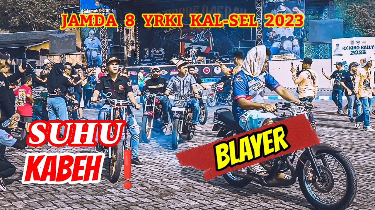 RX KING BLAYER PEMANASAN sebelum Lomba🔴JAMBORE DAERAH 8 YRKI KALSEL 2023| #blayer #rxking