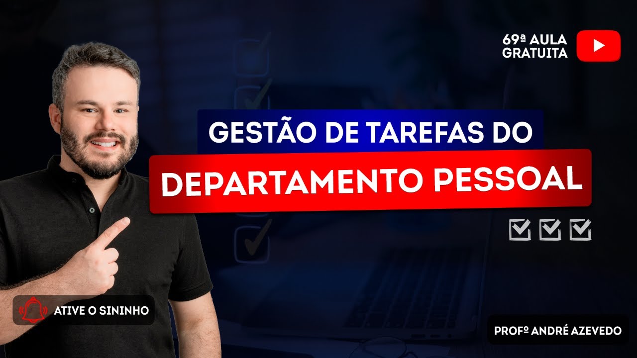 Aula gratuita #69 - Gestão de Tarefas do DP