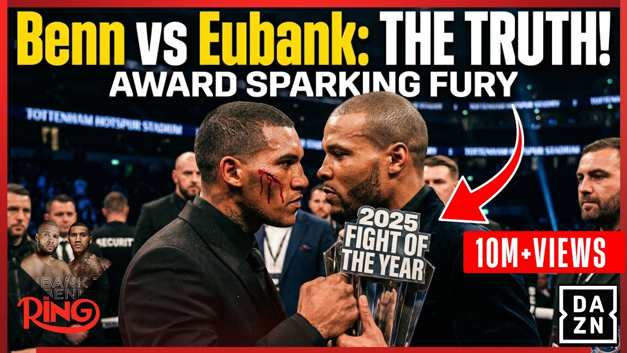 TRUTH OUT! Why Eubank Jr vs Conor Benn Won Fight of the Year & Josh Taylor’s Shocking Retirement