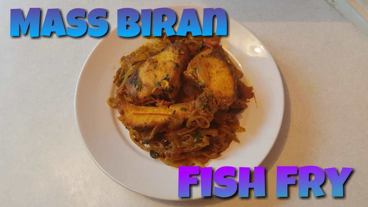Ayre Mass Biran/Fish Fry Curry