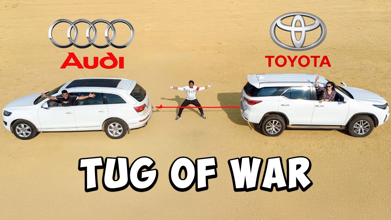 Tug Of War - Fortuner Vs Audi कौन जीतेगा? Shocking Results