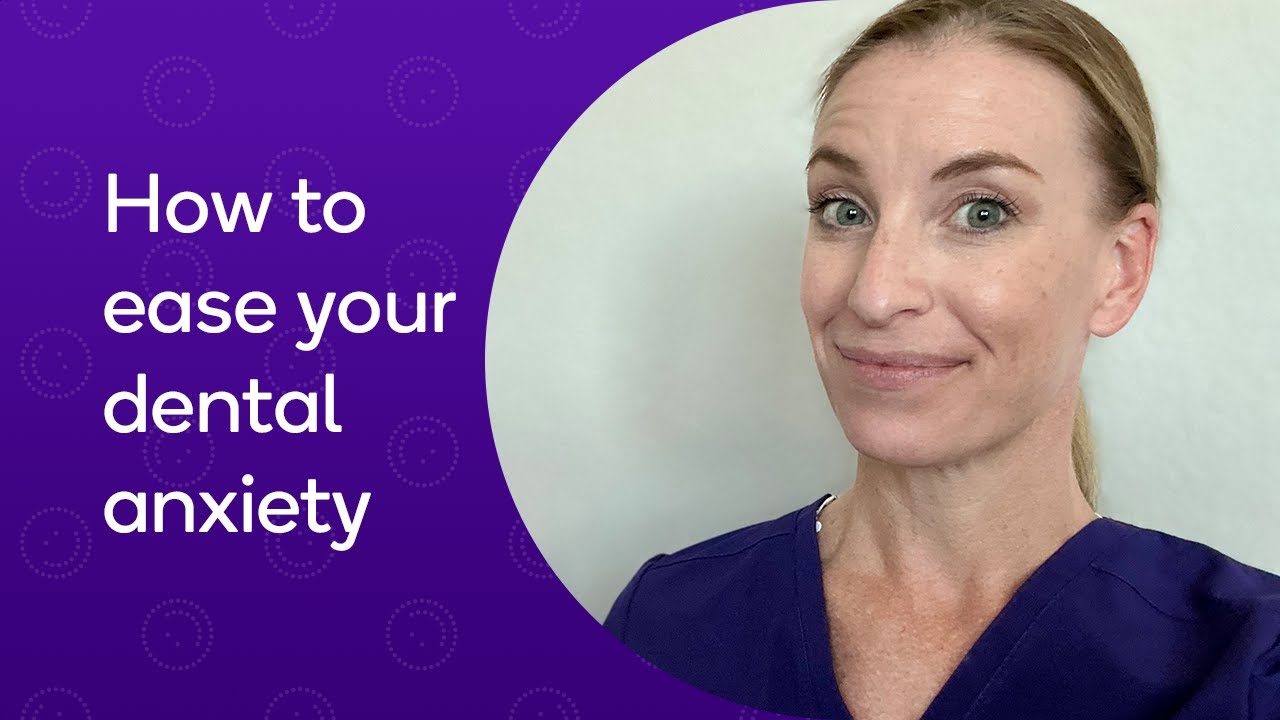 Top tips to ease dental anxiety