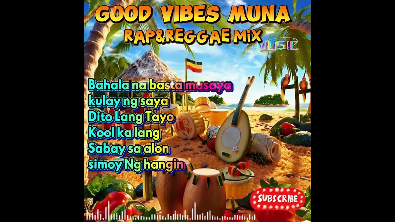 Rap and Reggae mix 🌴| good vibes nmn muna gaano man kadami ang problema; cool Ka Lang 🌞
