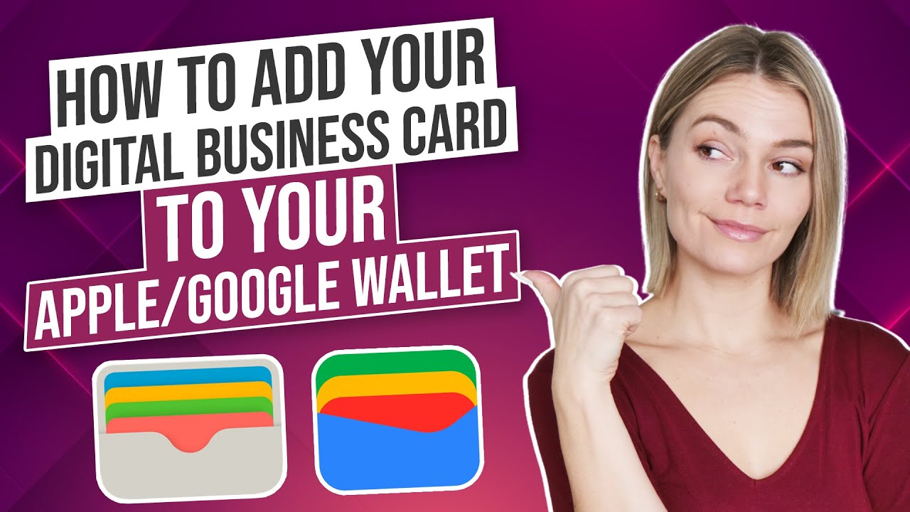 How to Add Your Digital Business Card to Apple/Google Wallet | Quick & Easy Guide