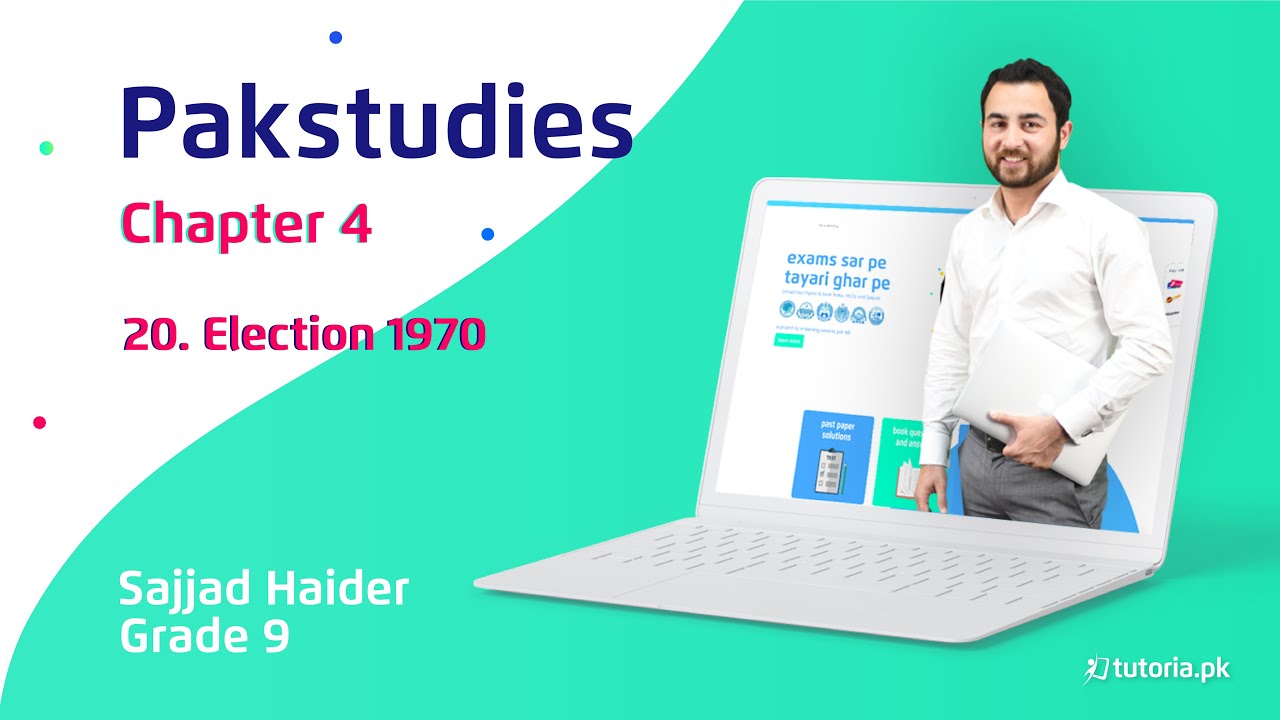 Pakistan Studies Class 9 | Chapter 4 | Topic 20 | Elections 1970 | in urdu | tutoria.pk