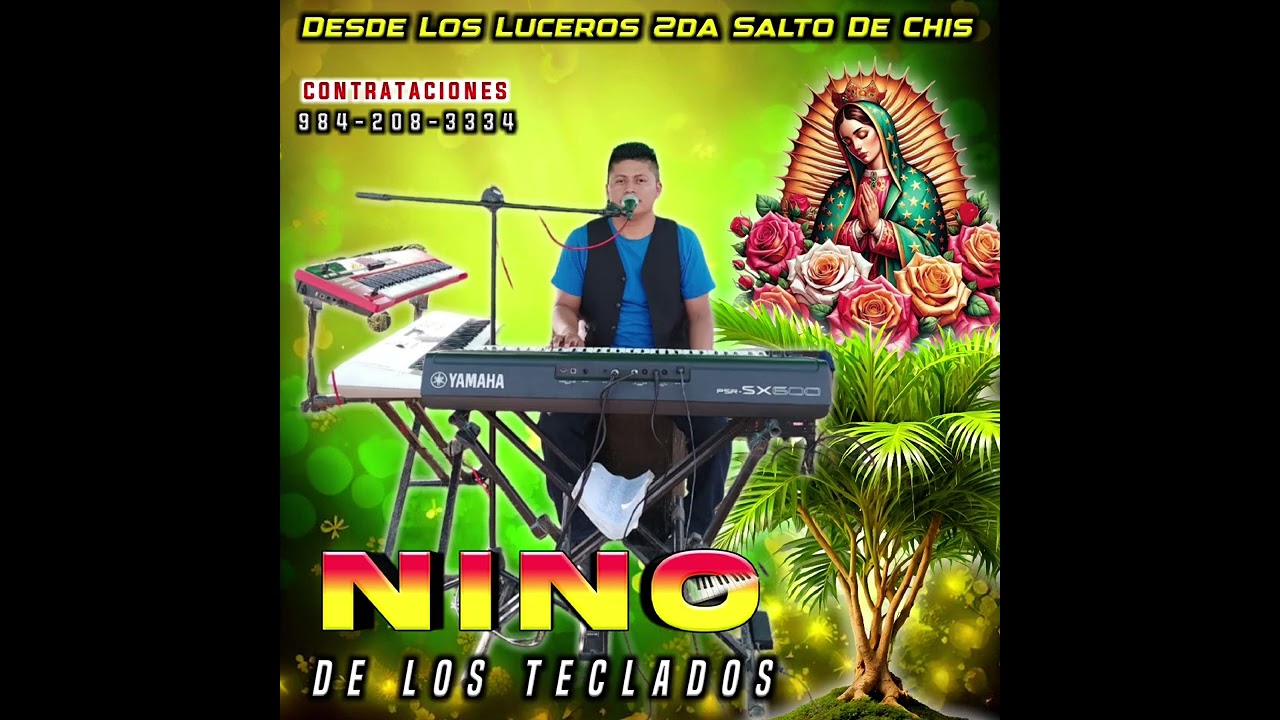 Mix Cantos A la Virgen_Nino De Los Teclados 