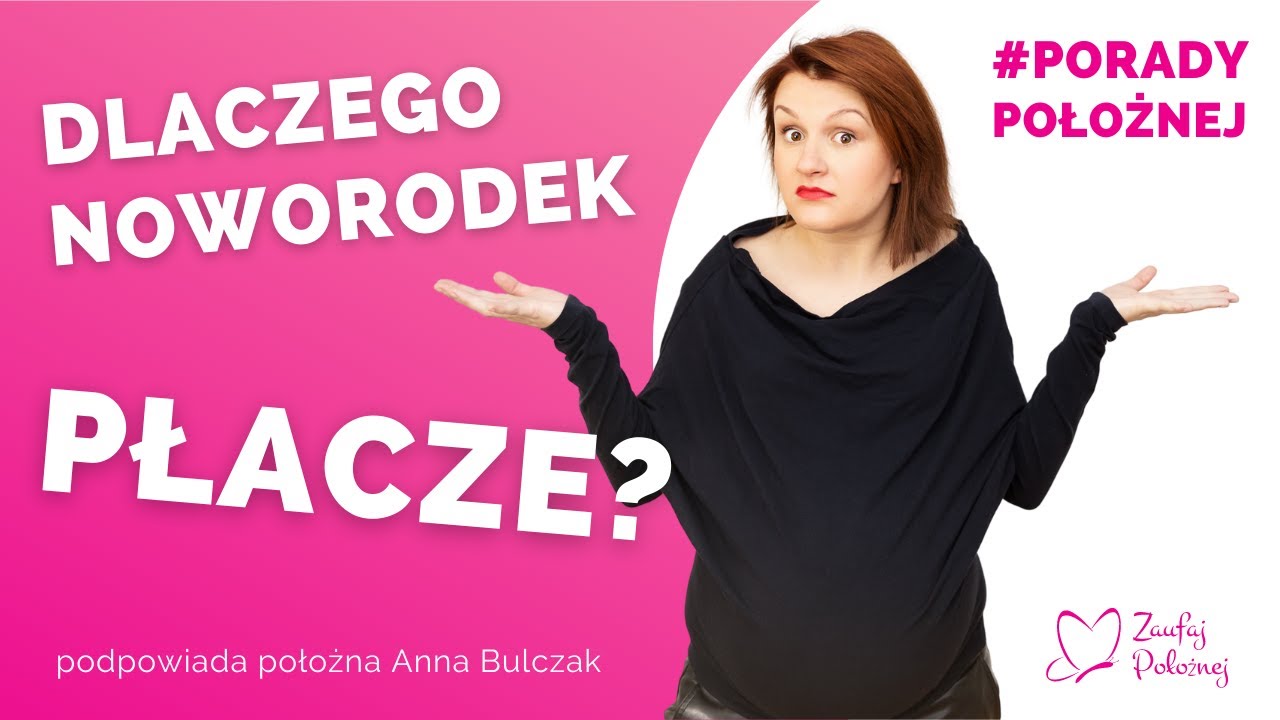 Dlaczego noworodek płacze?
