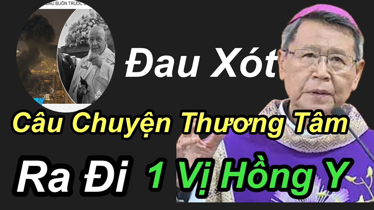 Đau Xót Câu Chuyện Thương Tâm Ra đi 1 Vị Hồng Y - ĐGM Nguyễn Văn Khảm