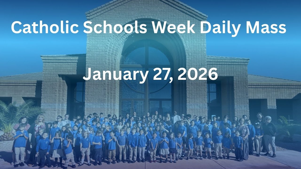 Catholic Schools Week Daily Mass Jan. 27, 2026