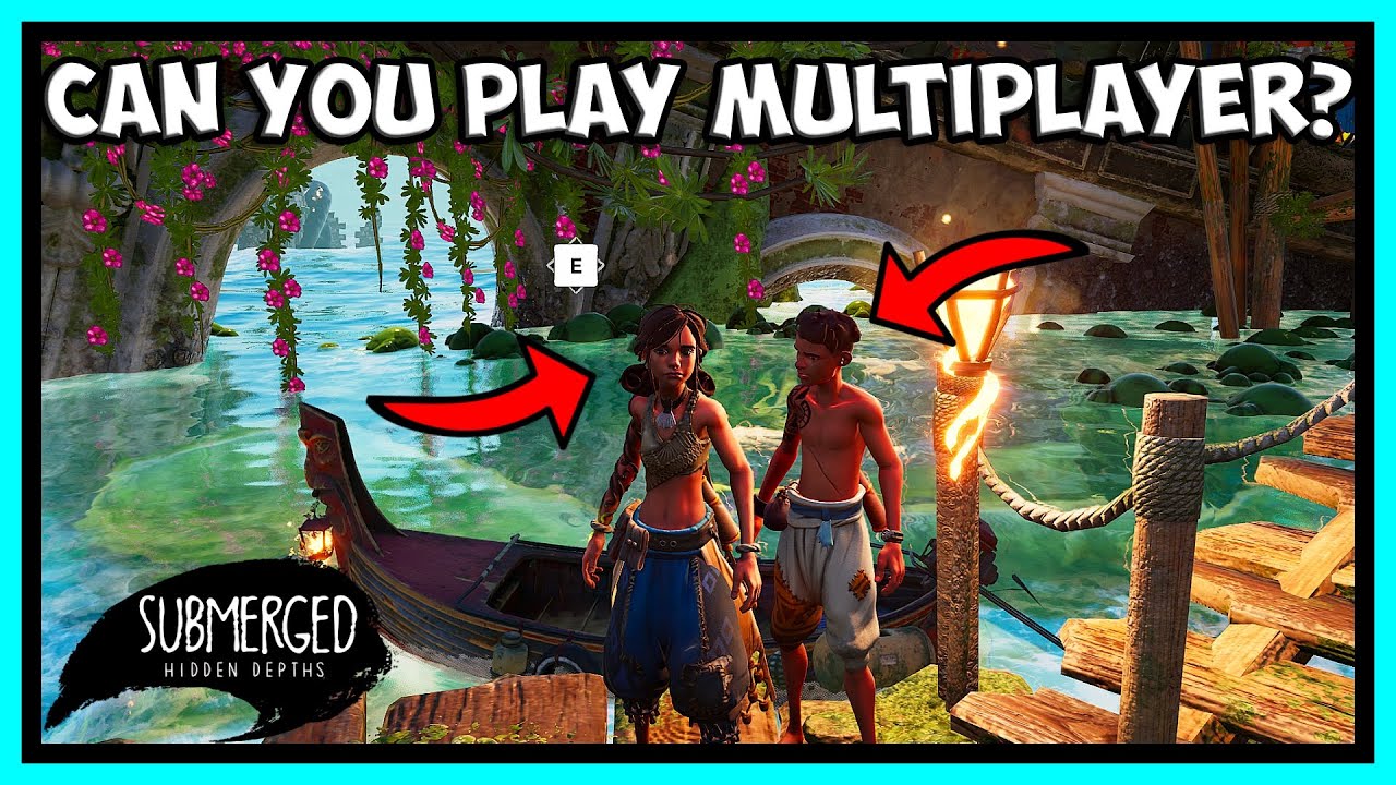 Can You Play Multiplayer In Submerged Hidden Depths?