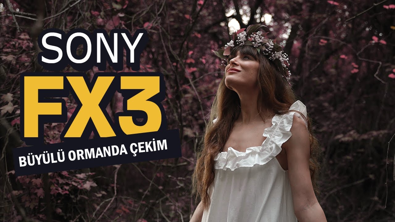 Büyülü Ormanda Çekim Yaptık - Detaylı çekim hikayesi!!! ( Sony FX3 )