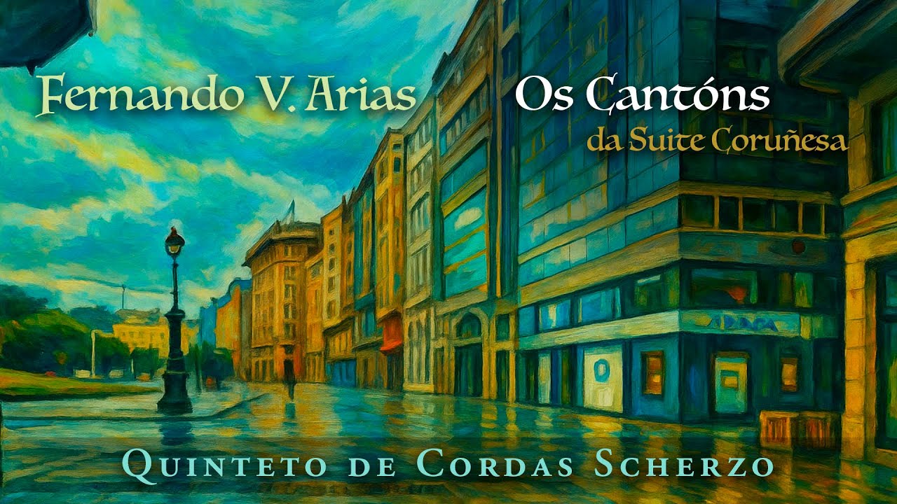 Os Cantóns, I mov. da Suite Coruñesa, Fernando V. Arias