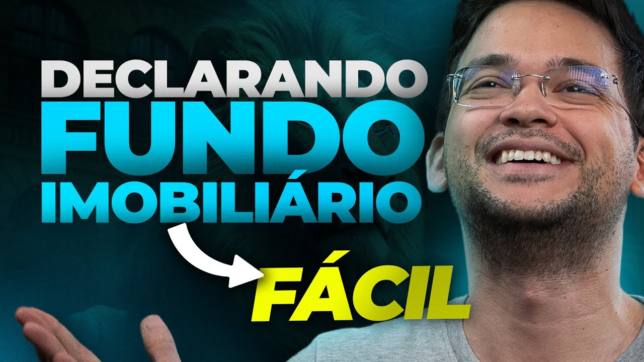Como declarar FUNDOS IMOBILIÁRIOS no IMPOSTO DE RENDA