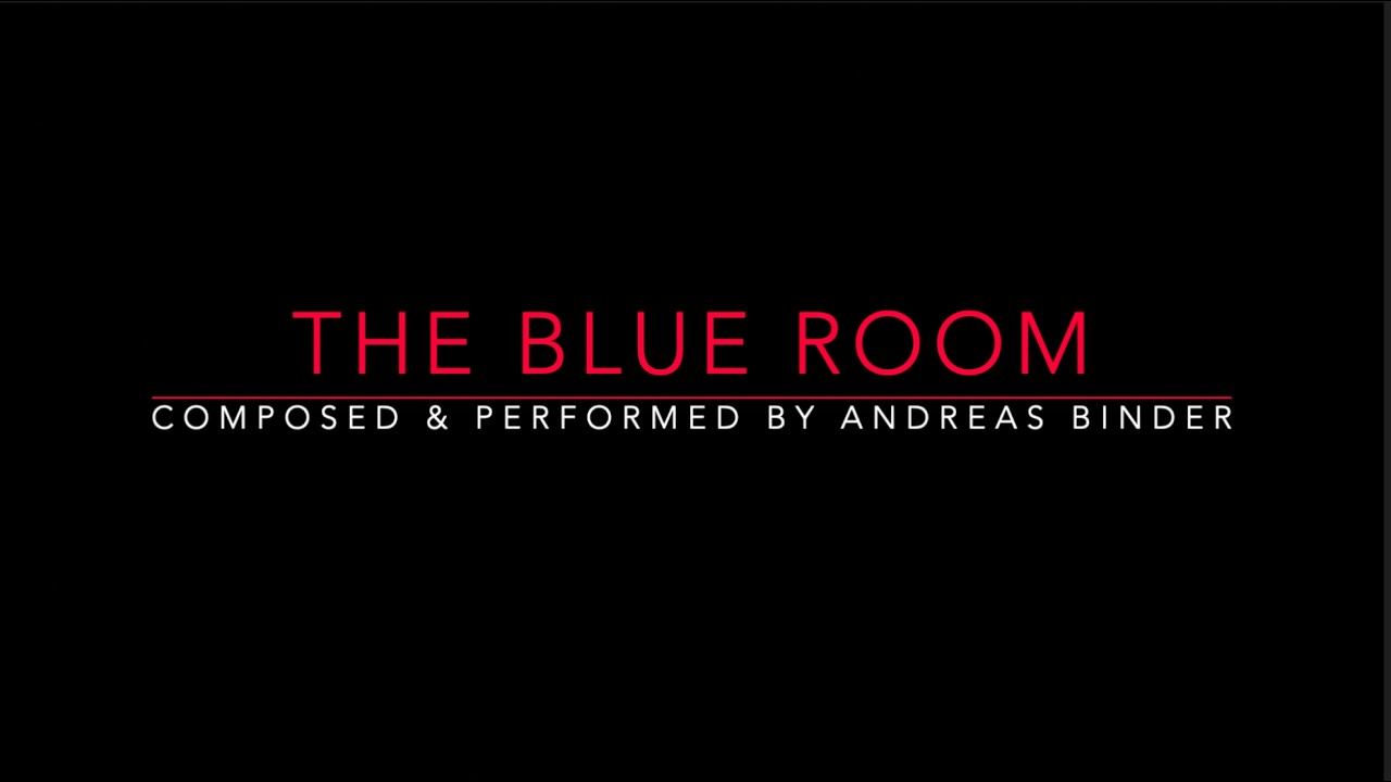 THE BLUE ROOM (Andreas Binder)