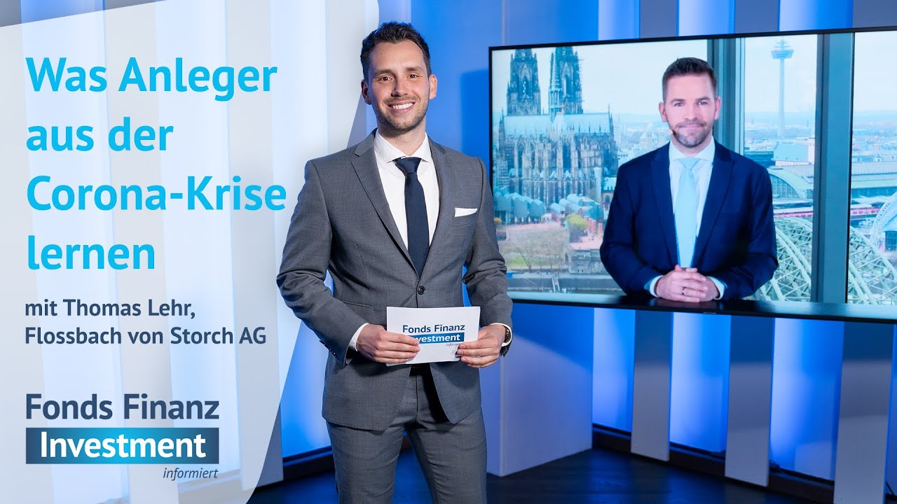 Fonds Finanz Investment informiert | Folge 3 | Interview m. Thomas Lehr: Aus der Corona-Krise lernen