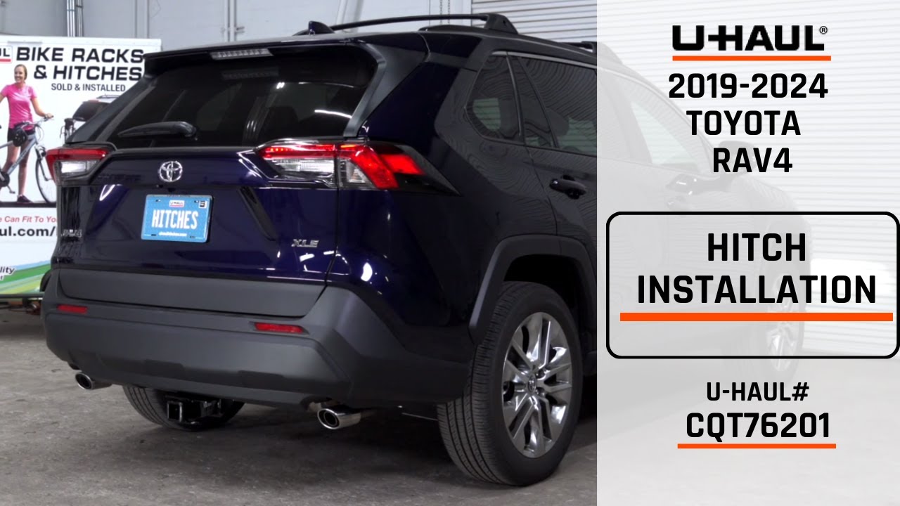 2019-2024 Toyota Rav4| U-Haul Trailer Hitch Installation