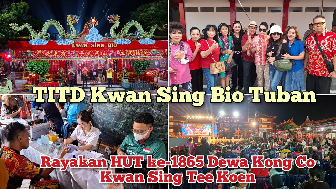 TITD Kwan Sing Bio Tuban Rayakan HUT ke-1865 Dewa Kong Co Kwan Sing Tee Koen