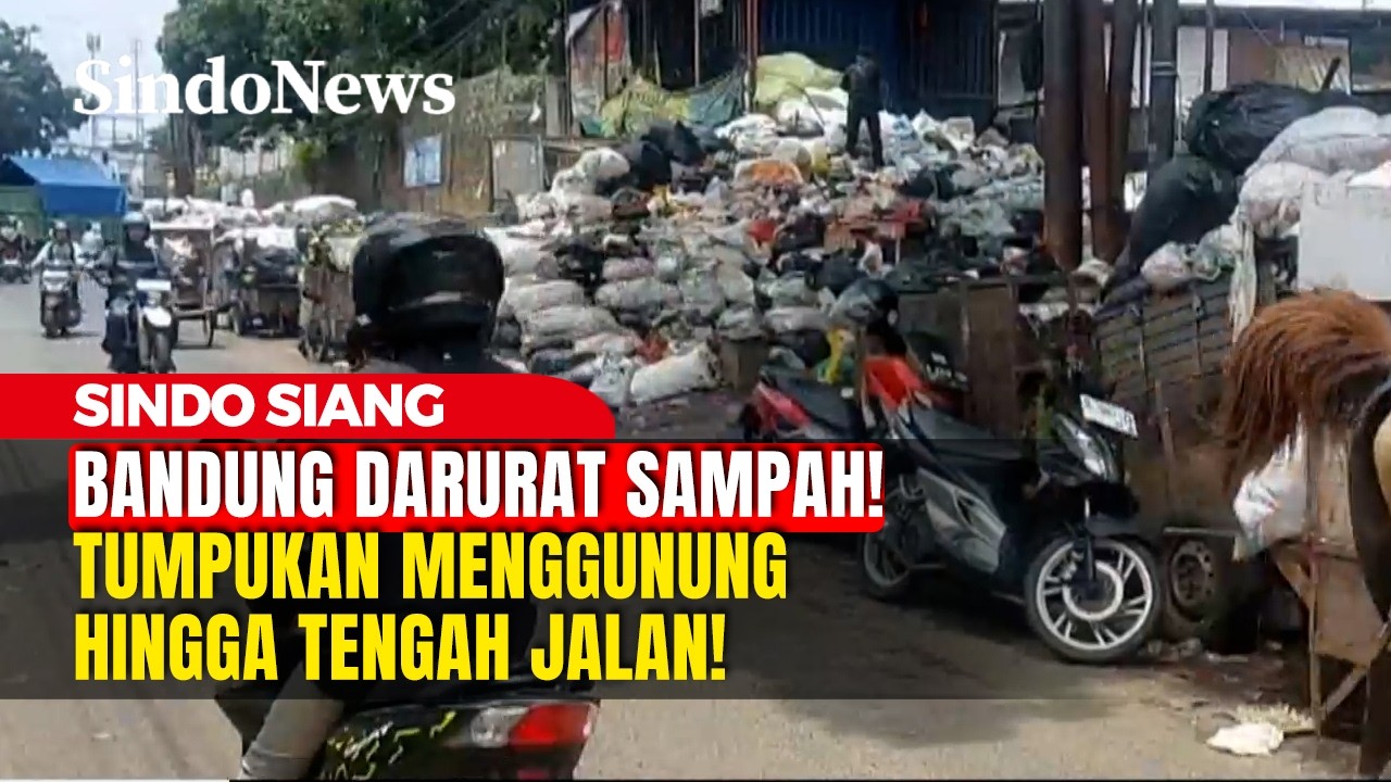 Bandung Darurat Sampah! Tumpukan Menggunung Hingga Tengah Jalan! | Sindo Siang | 23/02 | Part 2