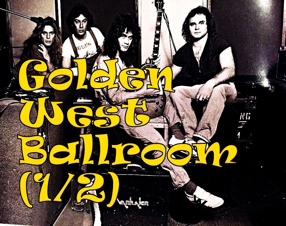 Van Halen Rarities vol. 22: LIVE @ GOLDEN WEST BALLROOM, Norwalk, CA, May 1976 (1/2)