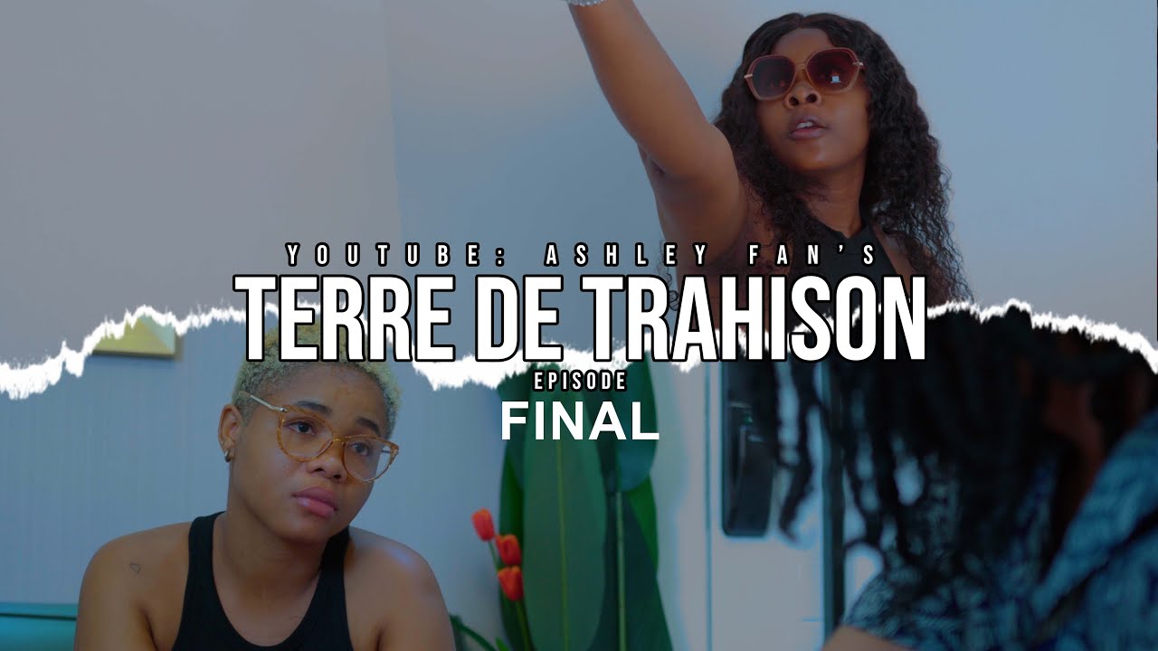 TERRE DE TRAHISON EPISODE FINAL (Ashley, Fednaelle, Brens, Modesty, Esther, Tayson, Gmax, Ysland)