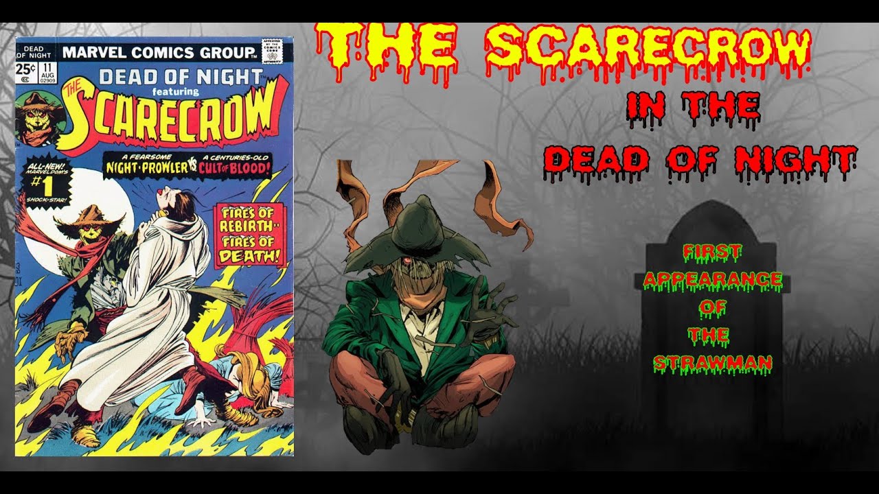 The SCARECROW KILLS IN THE DEAD OF NIGHT - The First Appearance of the Scarecrow!