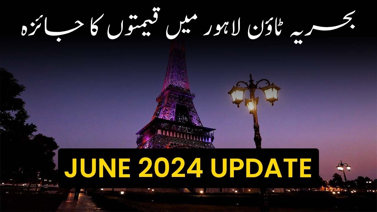 Bahria Town Lahore Prices 2024 | Property Market Insights