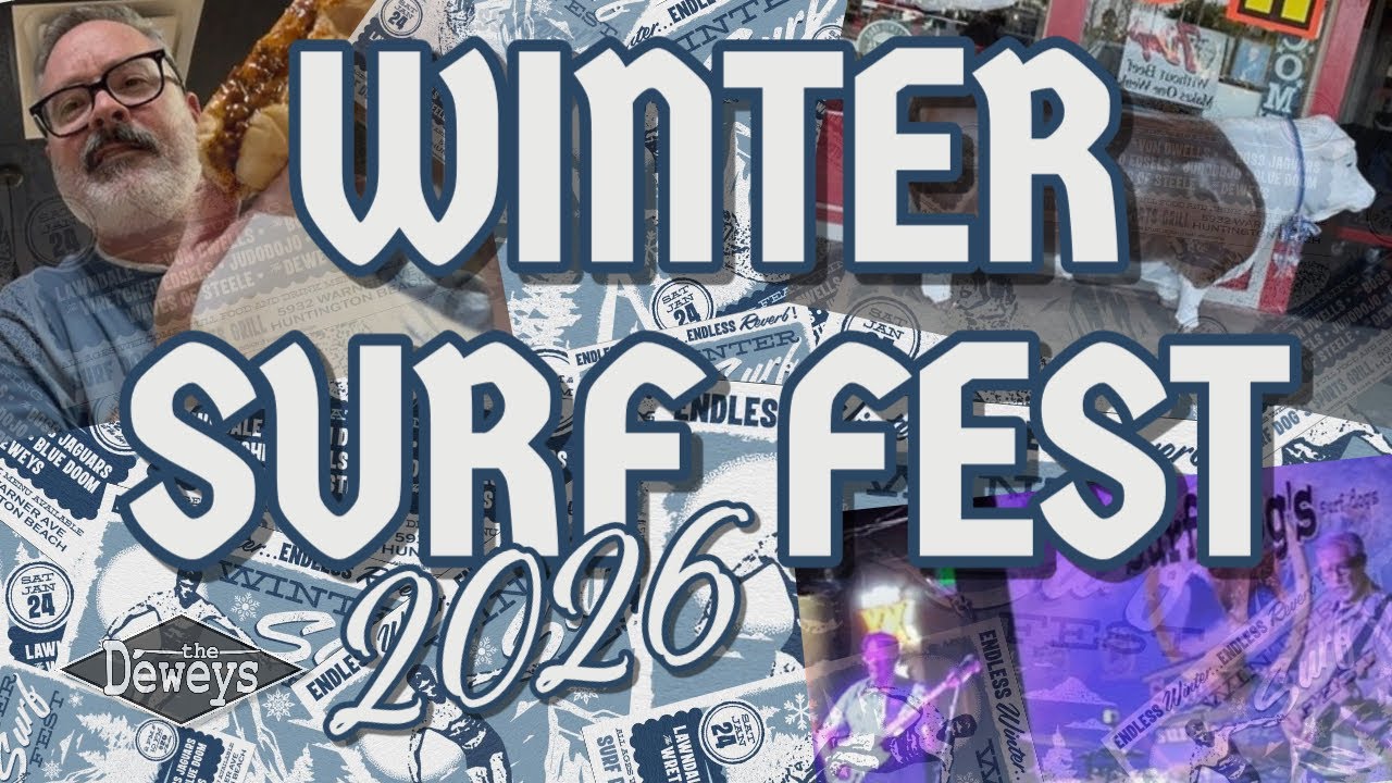 A Gig in the Life of a Dewey | #05 SoCal Winter Surf Fest 2026 | Huntington Beach, CA