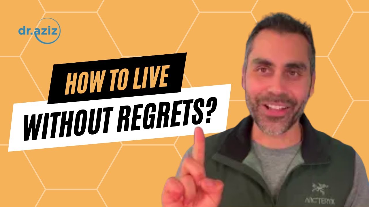 How To Live Without Regrets
