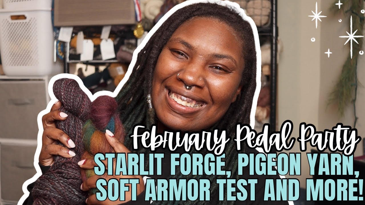 Starlit Forge, Pigeon Yarn, Soft Armor Test, and Another Block of the Month! || February Pedal Party