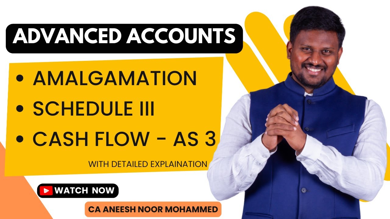ADVANCED ACCOUNTING | AMALGAMATION | SCHEDULE III | CASH FLOW | MARATHON | SEPT 2025 | CA ANM |