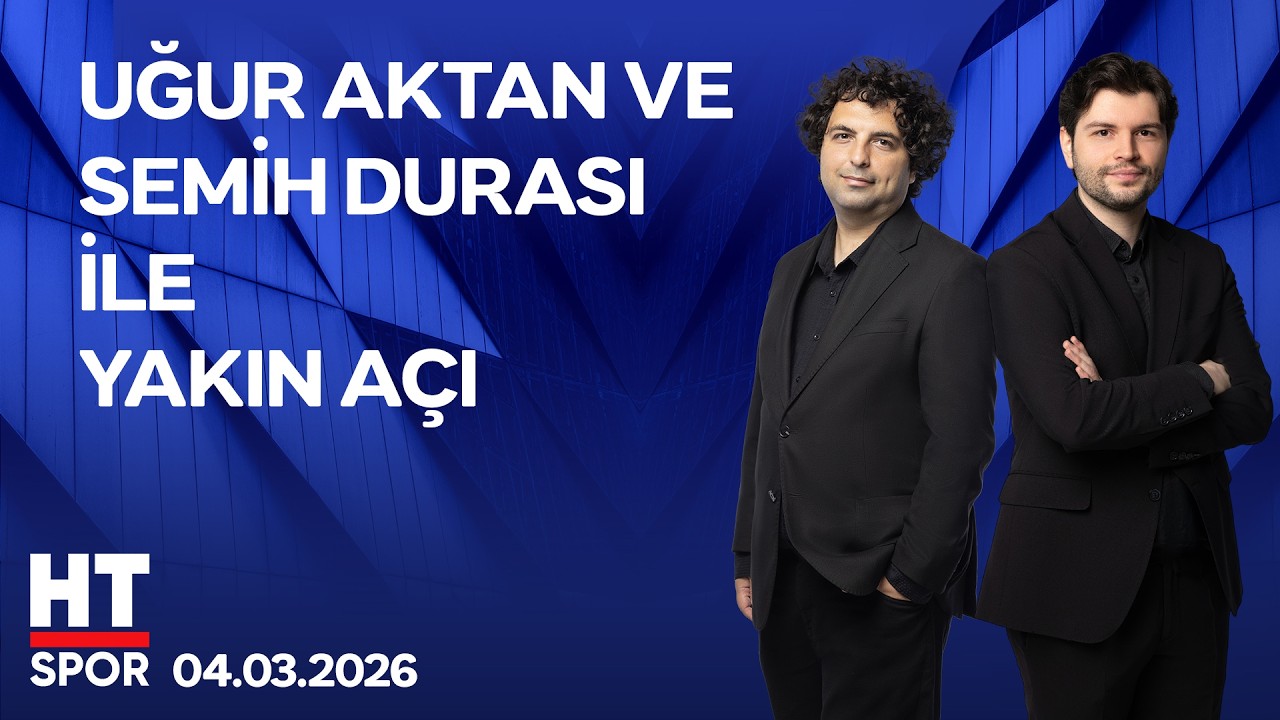Uğur Aktan ve Semih Durası ile Yakın Açı - 04 Mart 2026