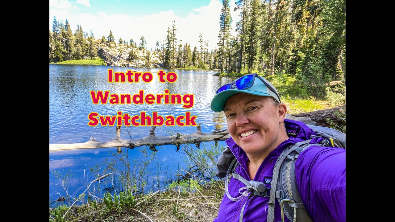 Intro to Wandering Switchback- what is this channel all about?