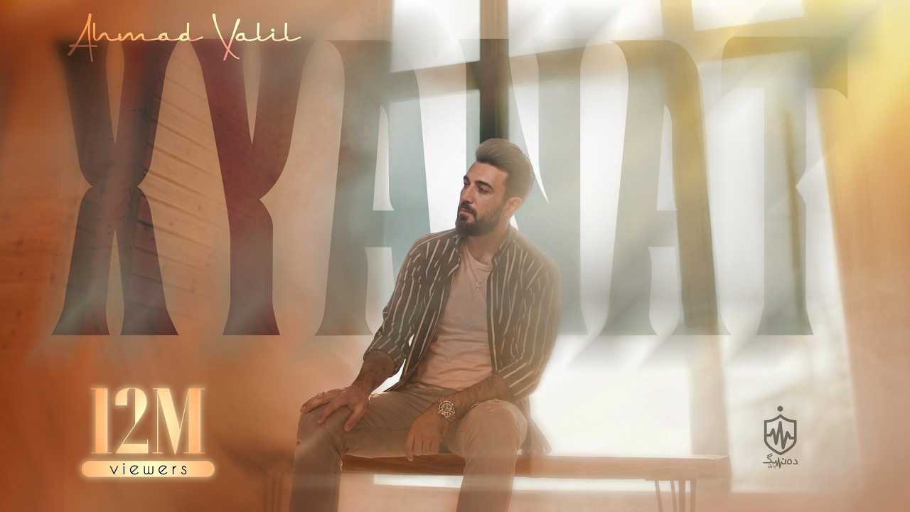 Ahmad Xalil -  Xyanat  (Video Clip)