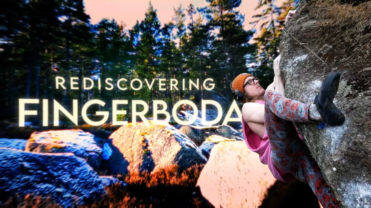 Rediscovering Fingerboda - Blod, svett och bouldering