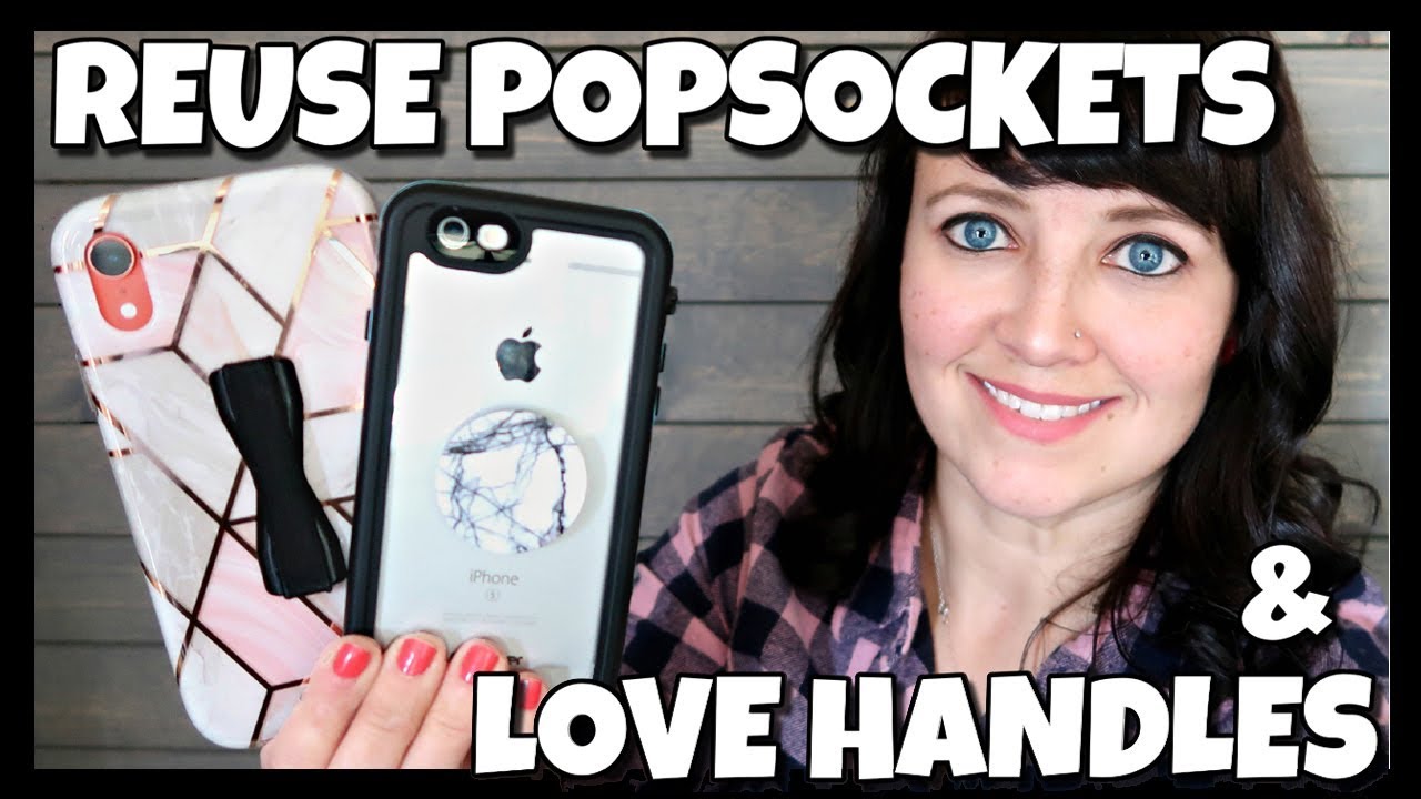 Re-Using Pop Sockets & Love Handles 📍 How To With Kristin