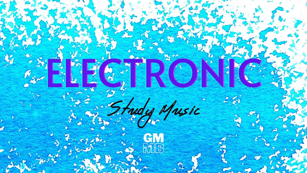 Electronic Background Music For Studying  Chill Out Instrumental Study Mix [Part 3]