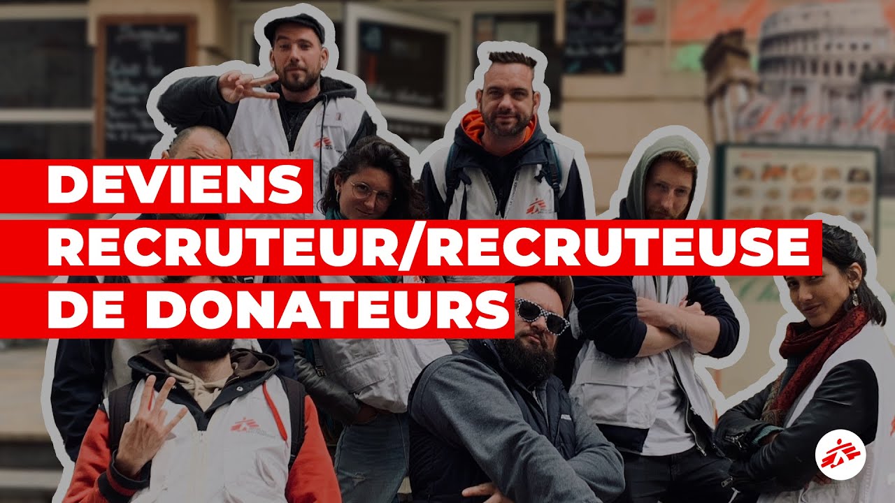 Deviens recruteuse /recruteur de donateurs pour MSF !