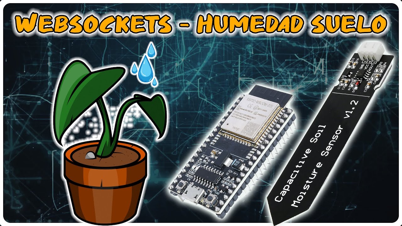 Esp32: Control de Humedad Suelo - Sensor Capacitivo - Websocket