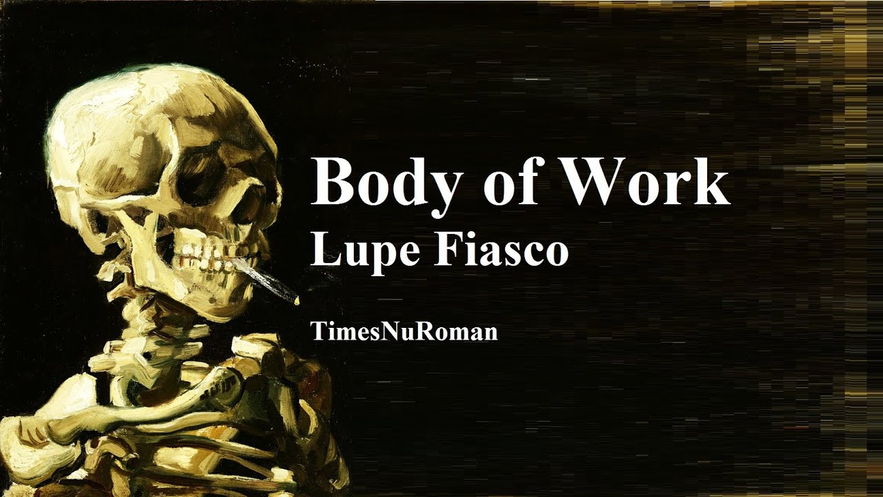 Lupe Fiasco - Body of Work (Lyrical Breakdown)