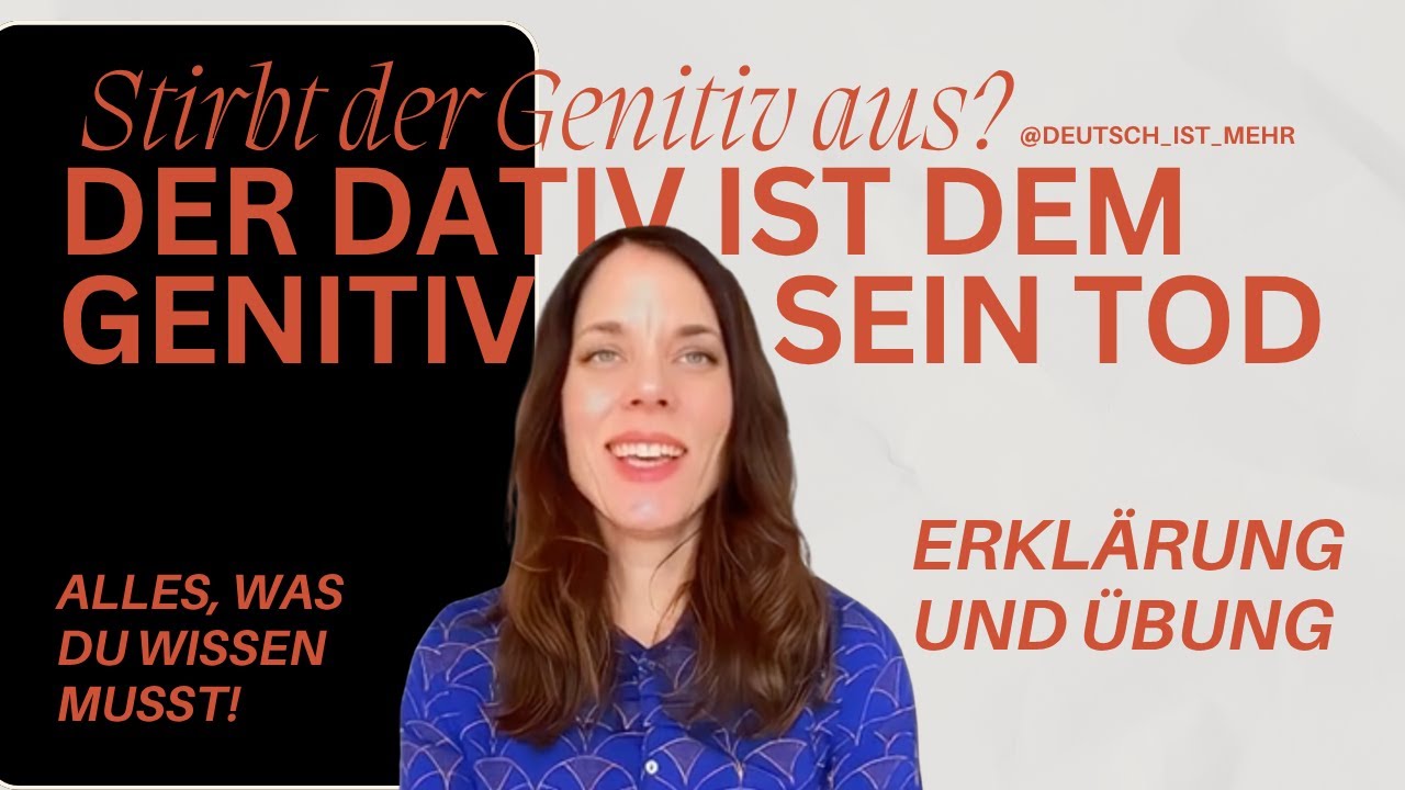 Der Dativ ist dem Genitiv sein Tod. Der Genitiv stirbt aus? | Dativ vs. Genitiv + Übung. Deutsch B1