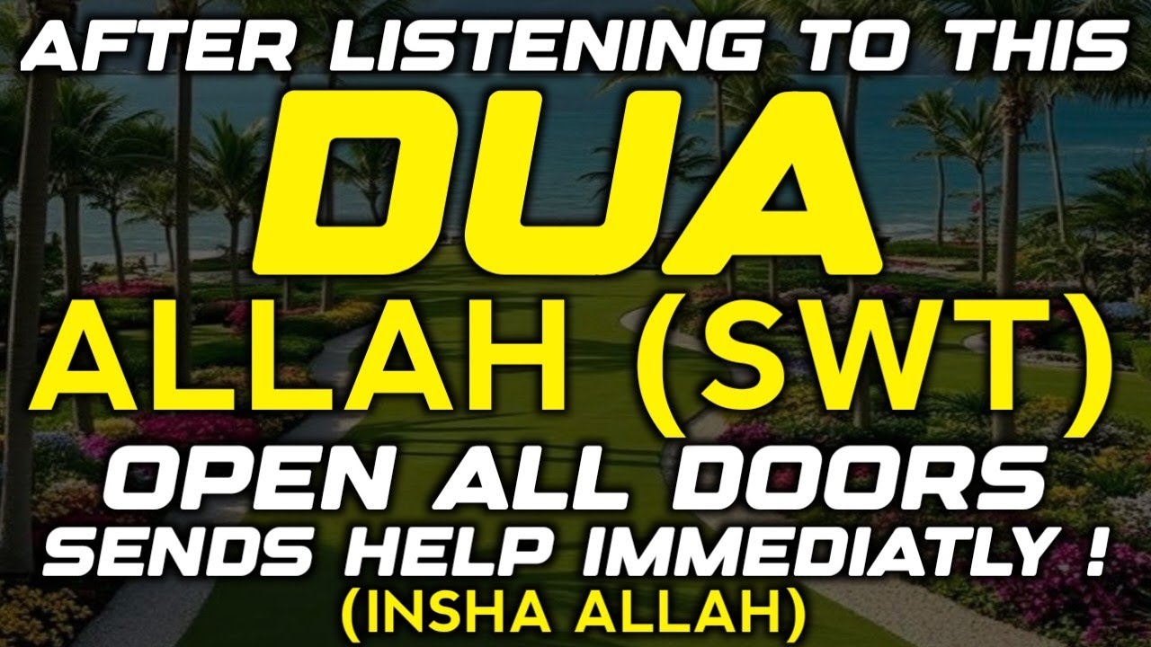 JUST BY LISTENING TO THIS VERY POWERFUL DUA YOU WILL BRING GOOD NEWS IN YOUR LIFE! INSHALLAH
